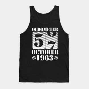 Happy Birthday To Me You Daddy Mommy Son Daughter Oldometer 57 Years Old Was Born In October 1963 Tank Top